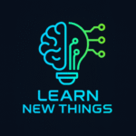 Learn New Things